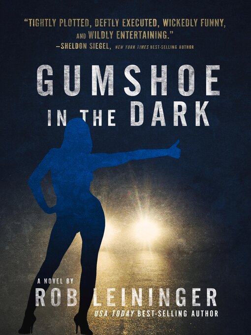 Title details for Gumshoe in the Dark by Rob Leininger - Available